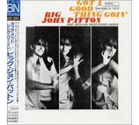 Patton, Big John - Got a Good Thing Goin