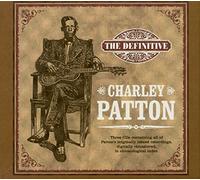 Patton, Charley - Definitive