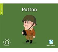 Patton - Collectif - Quelle Histoire - broché - Document jeunesse