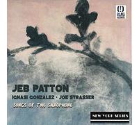 Patton, Jeb - Songs of the Saxophone