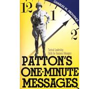 Patton's One-Minute Messages: Tactical Leadership Skills of Business Managers