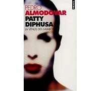 Patty Diphusa. La Venus Des Lavabos