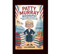 PATTY MURRAY BIOGRAPHY: How She Changed the Senate and Made History with Every Every Vote