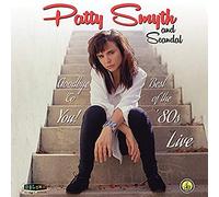 Patty Smyth & Scandal - Goodbye to You Best of The 80s Live [Import]