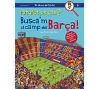 Patufet, on ets? Busca'm al camp del Barça!
