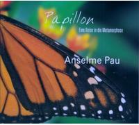 Pau,Anselme - Papillon-Eine Reise in die Met