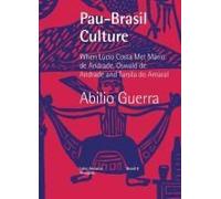 Pau-Brasil Culture When Lúcio Costa Met Mário De Andrade, Oswald De Andrade And Tarsila Do Amaral