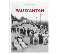 Pau d'antan - Renée Mourgues - Hc Eds - relié - Monographie