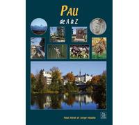Pau de A à Z - Paul Mirat - Nouvelles Editions Sutton - broché - Guide
