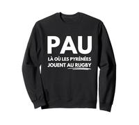 Pau là où Les Pyrénées Jouent au Rugby Sweatshirt