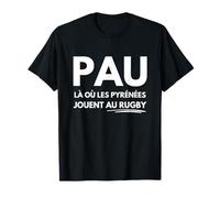 Pau là où Les Pyrénées Jouent au Rugby T-Shirt