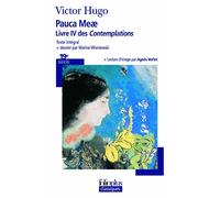 Victor Hugo – Pauca Meae, Livre IV des Contemplations – Gallimard Poche