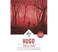 Pauca meæ Le Livre IV des Contemplations - Victor Hugo - Librio - Poche - Théâtre
