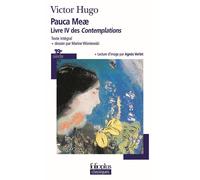 Victor Hugo – Pauca Meae, Livre IV des Contemplations – Gallimard Poche