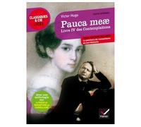 Pauca meae (Livre IV des Contemplations) Suivi d'un parcours sur la poésie du romantisme au surréalisme - Victor Hugo - Hatier - broché - Scolaire / Universitaire
