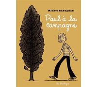 Paul à la campagne - Michel Rabagliati - La Pasteque Eds De - broché - Bande dessinée