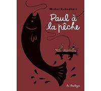 Paul à la pêche - Michel Rabagliati - La Pasteque Eds De - broché - Bande dessinée