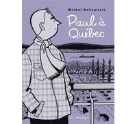 Paul à Québec - Michel Rabagliati - La Pasteque Eds De - broché - Bande dessinée