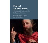 Paul And Ancient Rhetoric