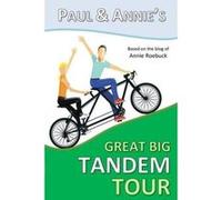 Paul and Annie's Great Big Tandem Tour - [Version Originale] Inconnu (Auteur)
