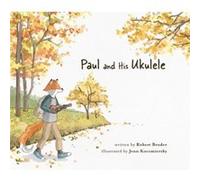Paul and His Ukulele by Jenn Kocsmiersky Jenn Kocsmiersky (Auteur)