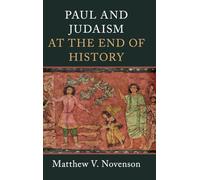 Paul and Judaism at the End of History – Cambridge University Press
