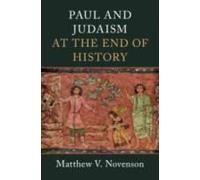Paul And Judaism At The End Of History