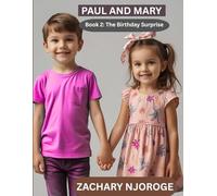 PAUL AND MARY BOOK 2: The Birthday Suprise