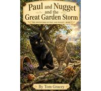 Paul and Nugget and the Great Garden Storm