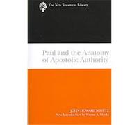 Paul and the Anatomy of Apostolic Authority, The New Testament Library John Howard Schutz (Auteur)