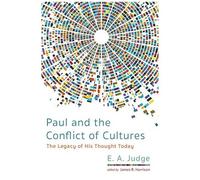 Paul And The Conflict Of Cultures