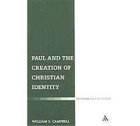Paul and the Creation of Christian Identity, Library of New Testament Studies, the William S. Campbell (Auteur)