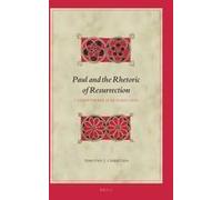 Paul And The Rhetoric Of Resurrection