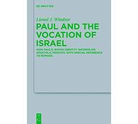 Paul And The Vocation Of Israel