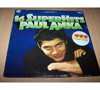 Paul Anka - 16 Super Hits - Put Your Head On My Shoulder / She's A Lady / Lonely Boy / My Way / Diana / Silhouettes / Puppy Love / Adam And Eve...