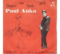 Paul Anka 45 RPM Dance on little girl / I talk to you (on the telephone)