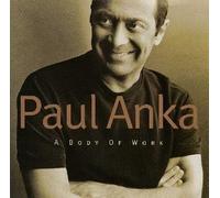 Paul Anka - A Body of Work [Import]