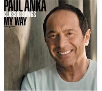 Paul Anka – Classic Songs, My Way – CD