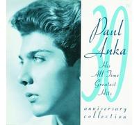 Paul Anka - His All Time Greatest Hits: 30th Anniversary Collection By Paul Anka (1989-10-26)
