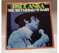 Paul Anka - Paul Anka - "You're" Having My Baby / Papa - [7"]