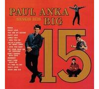 Paul Anka : Sings His Big 15