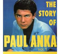 Paul Anka - Story Of Paul Anka, Vol. 1 [Compact Discs]