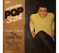 Paul Anka - The Lonely Boy - RCA International - INTS-1397, RCA - INTS-1397, Yesterday's Pop Scene - INTS-1397