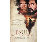Paul, Apostle of Christ: The Novelization of the Major Motion Picture