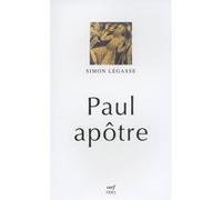 Paul apôtre Simon Légasse (Auteur)