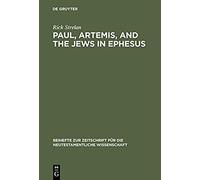 Paul, Artemis, And The Jews In Ephesus