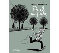 Paul au parc - Michel Rabagliati - La Pasteque Eds De - cartonné - Bande dessinée