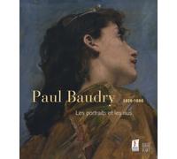 Paul Baudry 1828-1886: Les portraits et les nus