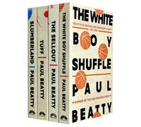 Paul Beatty Collection 4 Books Set (The Sellout, Slumberland, Tuff & The White Boy Shuffle)