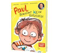 Paul bekommt kein Kätzchen: Bilderbuch über Selbstvertrauen von Bernhard Hoëcker bekannt aus "Wer weiß denn sowas?"